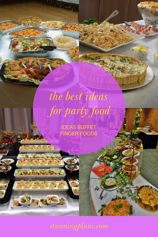 The Best Ideas For Party Food Ideas Buffet Finger Foods - Home, Family ...